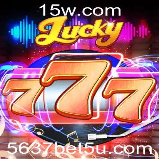 Descubra o Empolgante Mundo de Lucky777 e 5637bet